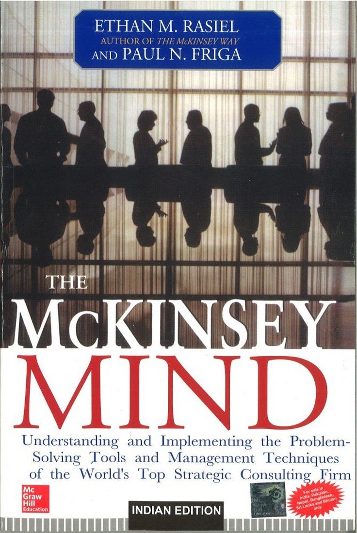 The McKinsey Mind By Ethan M. Rasiel & Paul N Friga